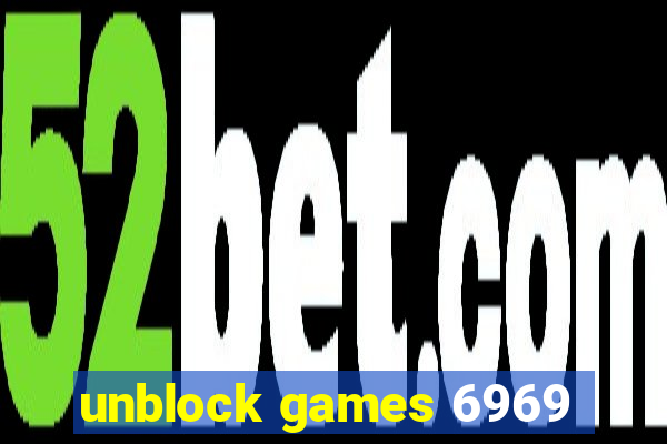 unblock games 6969